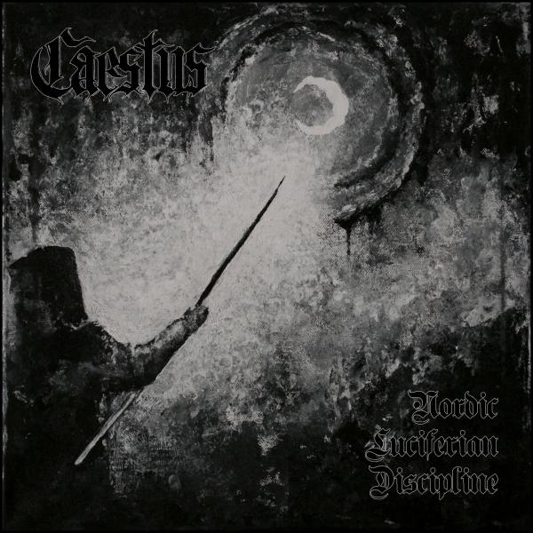 Caestus - Nordic Luciferian Discipline (Demo)