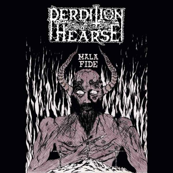 Perdition Hearse - Mala Fide (Compilation)