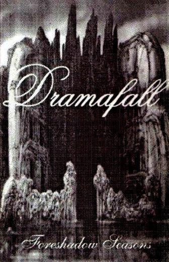 Dramafall - Foreshadow Seasons (Demo)
