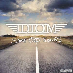 Idiom - Same Old Songs (Metal Hammer) (EP)