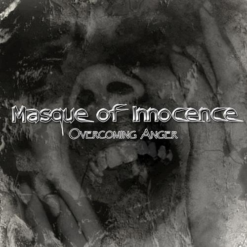 Masque Of Innocence - Overcoming anger