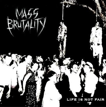Mass Brutality - Life is not fair (Demo)