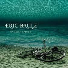 Eric Baule - Revelations Adrift