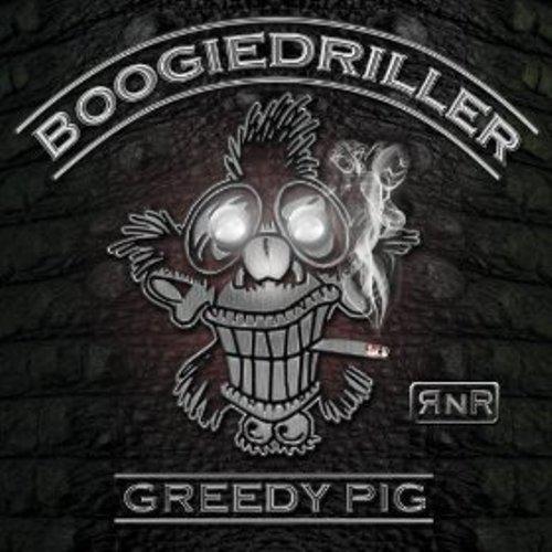 Greedy Pig - Boogiedriller