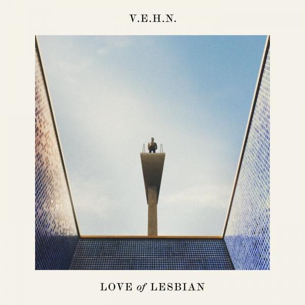 Love Of Lesbian - VEHN (Viaje Épico Hacia la Nada)