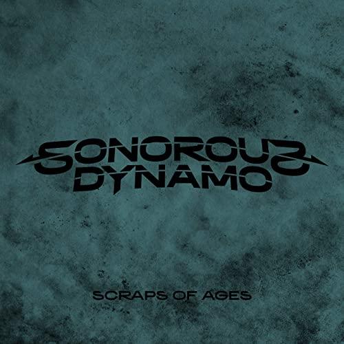 Sonorous Dynamo - Scraps Of Ages