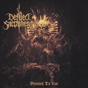 Defiled Sacrament - Destined To Rot