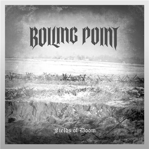 Boiling Point - Fields of Doom (EP)
