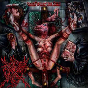 HateCult Of The Cunt - Welcome To Unholy Rape Dungeon (EP)