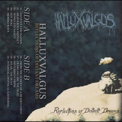Halluxvalgus - Reflections of Distant Dreams