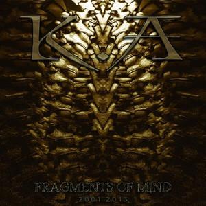 K.A - Fragments of Mind 2001 - 2013 (Remastered ) (Compilation)