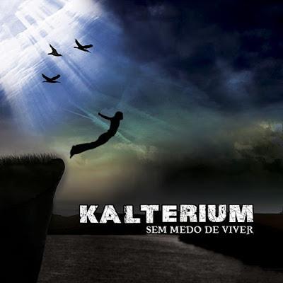 Kalterium - Sem Medo de Viver