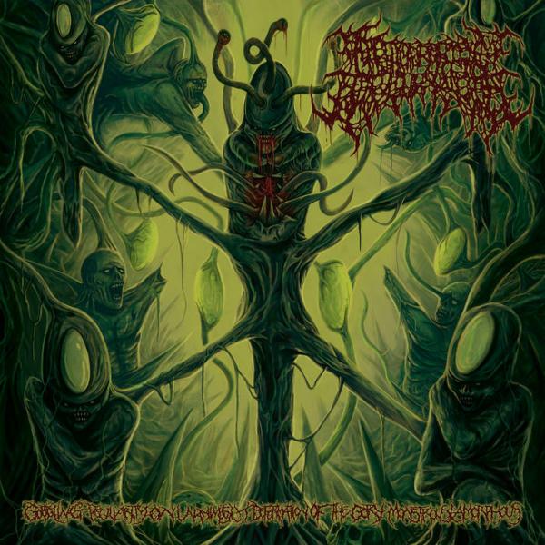 Abominable Devourment - Gobbling Peculiarity On Unanimously Deformation Of The Gory Monstrouslamorphous