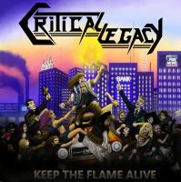 Critical Legacy - Keep The Flame Alive