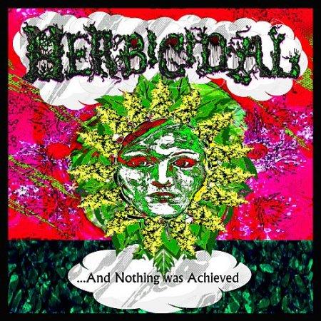 Herbicidal - ...And Nothing was Achieved