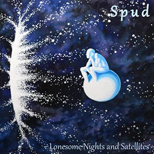 Spud - Lonesome Nights And Satellites