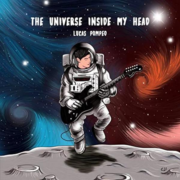 Lucas Pompeo - The Universe Inside My Head