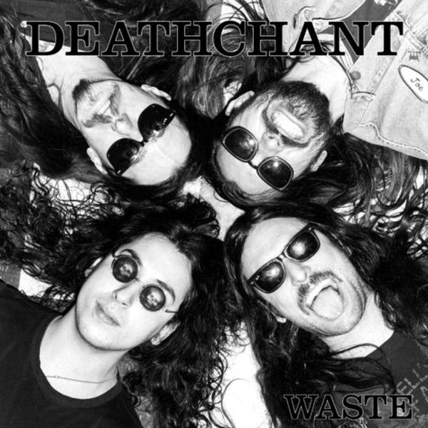 Deathchant - Waste