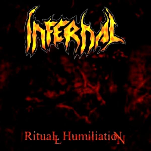 Infernal - Ritual Humiliation