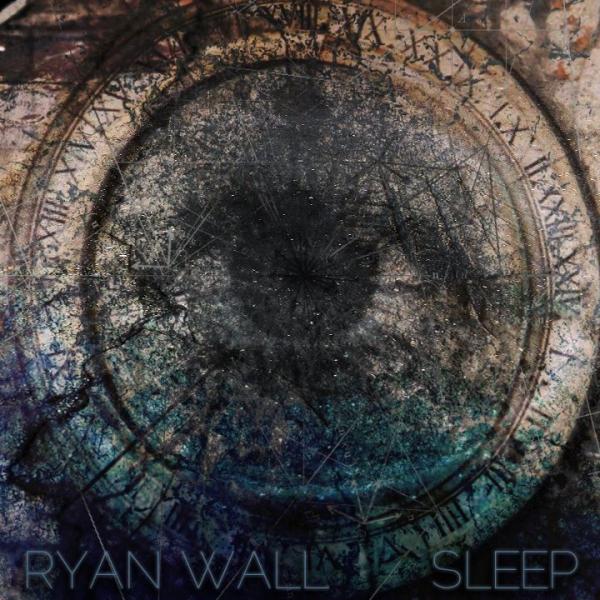 Ryan Wall - Sleep