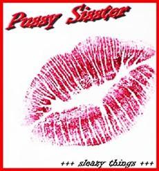 Pussy Sisster - Sleazy Things