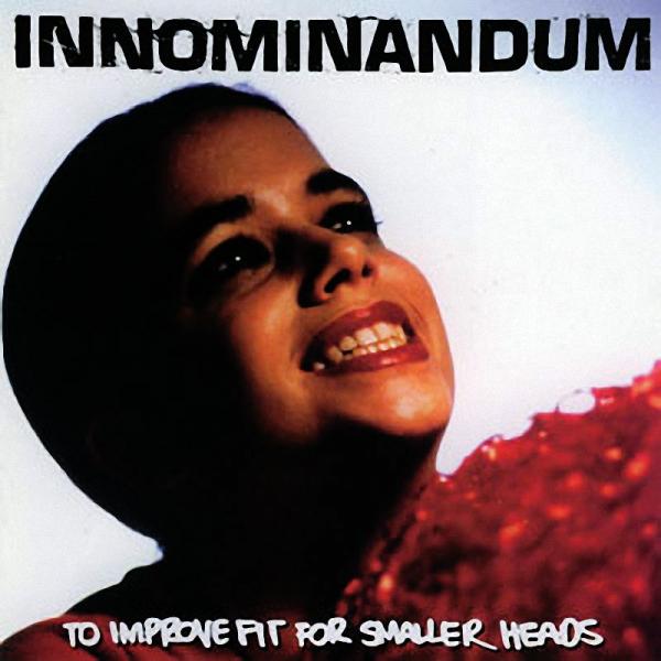 Innominandum - To Improve Fit for Smaller Heads (EP)