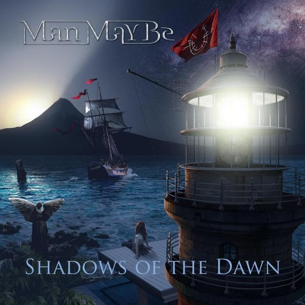 Man May Be - Shadows of the Dawn