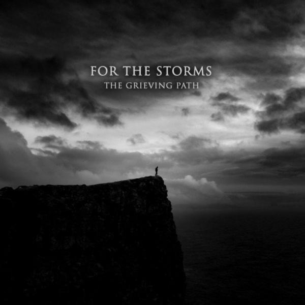 For The Storms - The Grieving Path (ЕР)