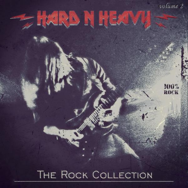Various Artists - Hard &amp; Heavy The Rock Collection  2021  volume 2