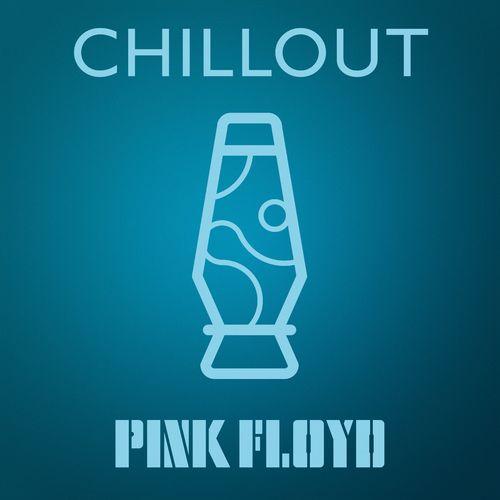 Pink Floyd - Chillout (Compilation)