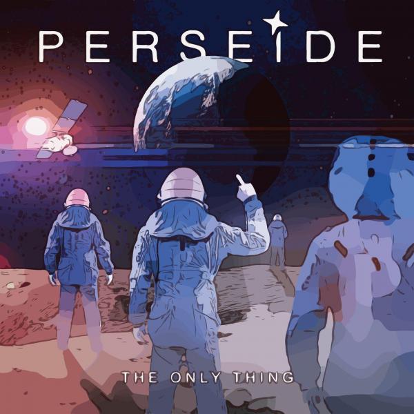 Perseide - The Only Thing