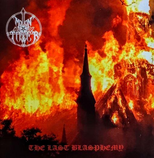 Moontower - The Last Blasphemy (EP)