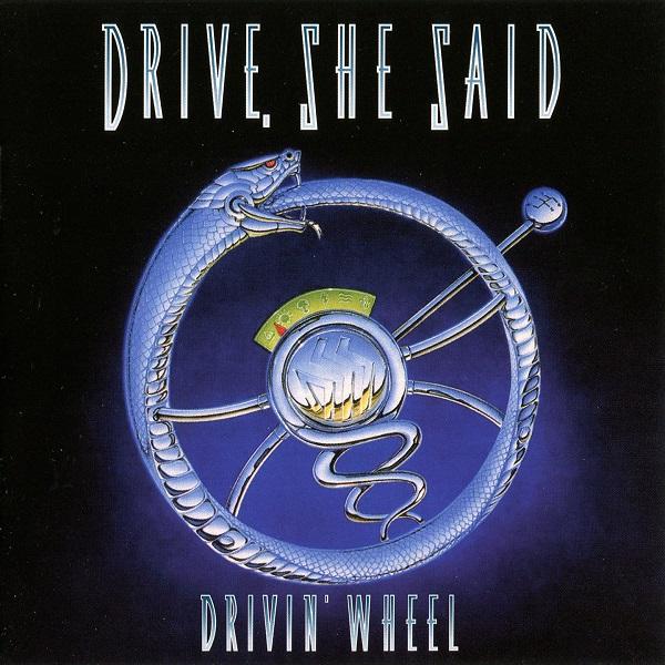 Drive She Said - Drivin' Wheel (Lossless)