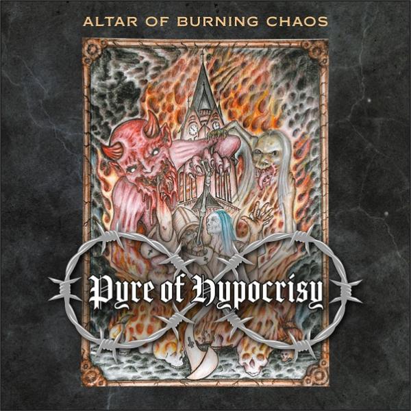 Pyre of Hypocrisy - Altar of Burning Chaos (EP)