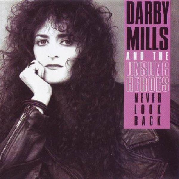 Darby Mills - Never Look Back (Lossless)