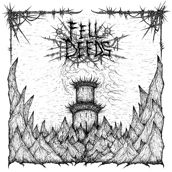 Fell Deeds - Fell Deeds