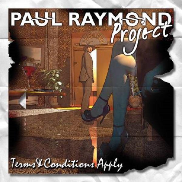 Paul Raymond Project (Ex UFO) - Terms &amp; Conditions Apply