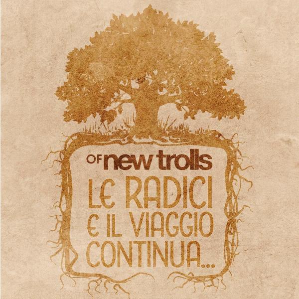 Of New Trolls - Le radici e il viaggio continua