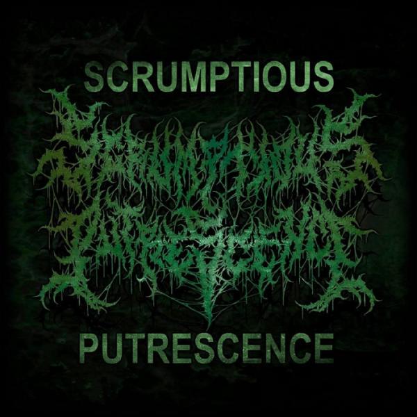 Scrumptious Putrescence - Discography (2019 - 2022)