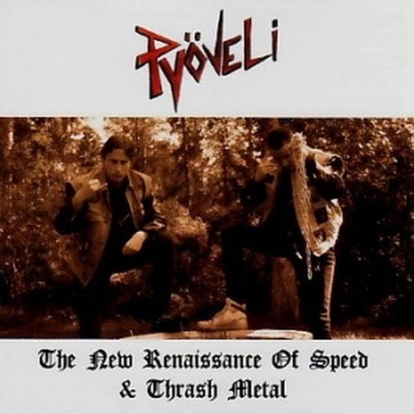 Pyöveli - The New Renaissance Of Speed &amp; Thrash Metal