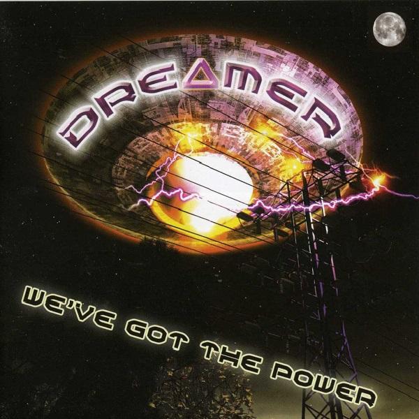 Dreamer - We've Got The Power (Limited Edition)