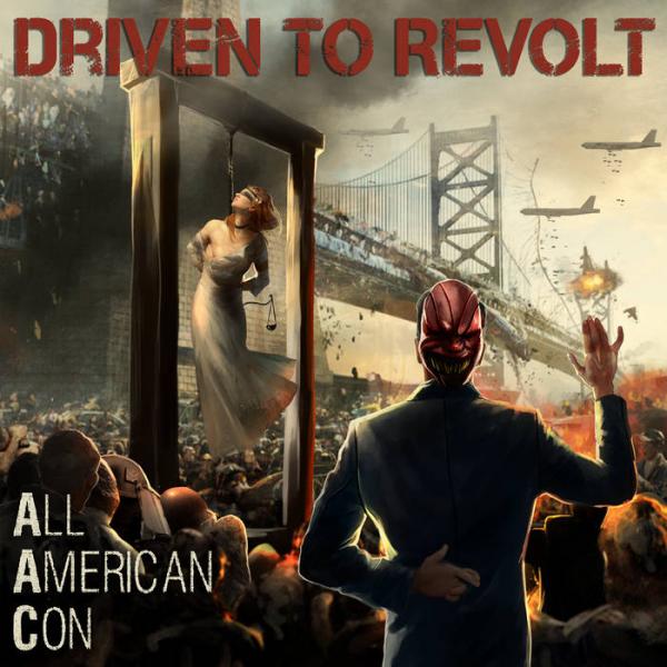 Driven To Revolt - All American Con