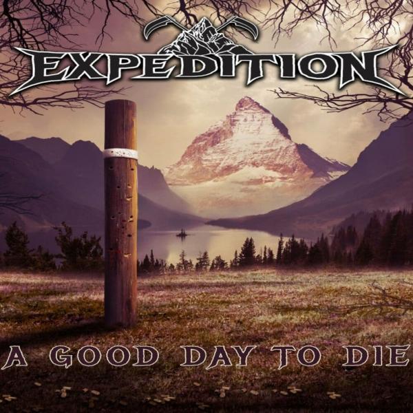 Expedition - A Good Day To Die (EP)