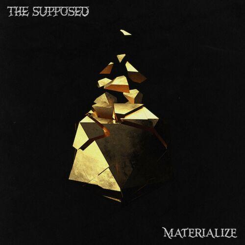 The Supposed - Materialize
