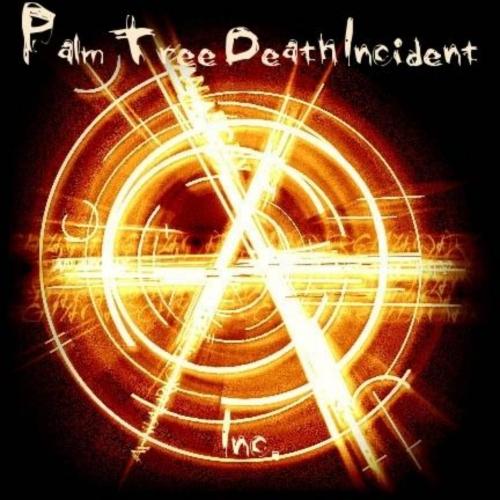 Palm Tree Death Incident - Anarchy Inc.