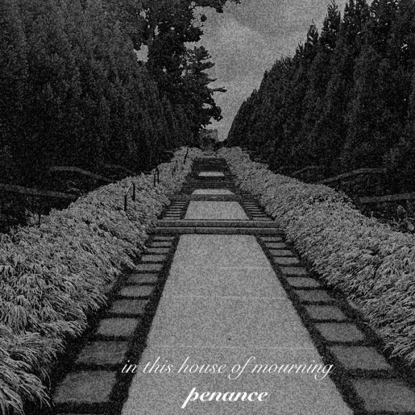 In This House Of Mourning - Penance (EP)