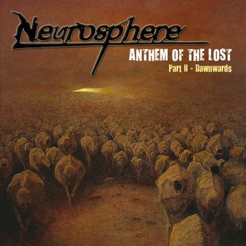 Neurosphere - Anthem of the Lost (Part II - Dawnwards)