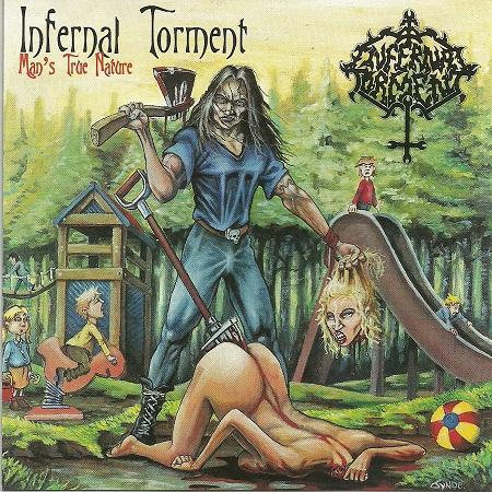 Infernal Torment - Man's True Nature