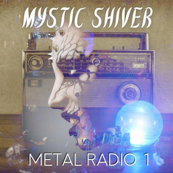 Mystic Shiver - Metal Radio 1