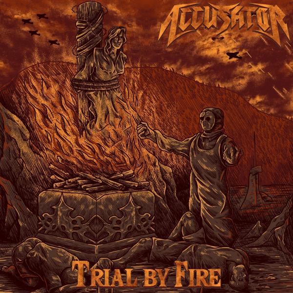 Accusator - Trial By Fire (Lossless)
